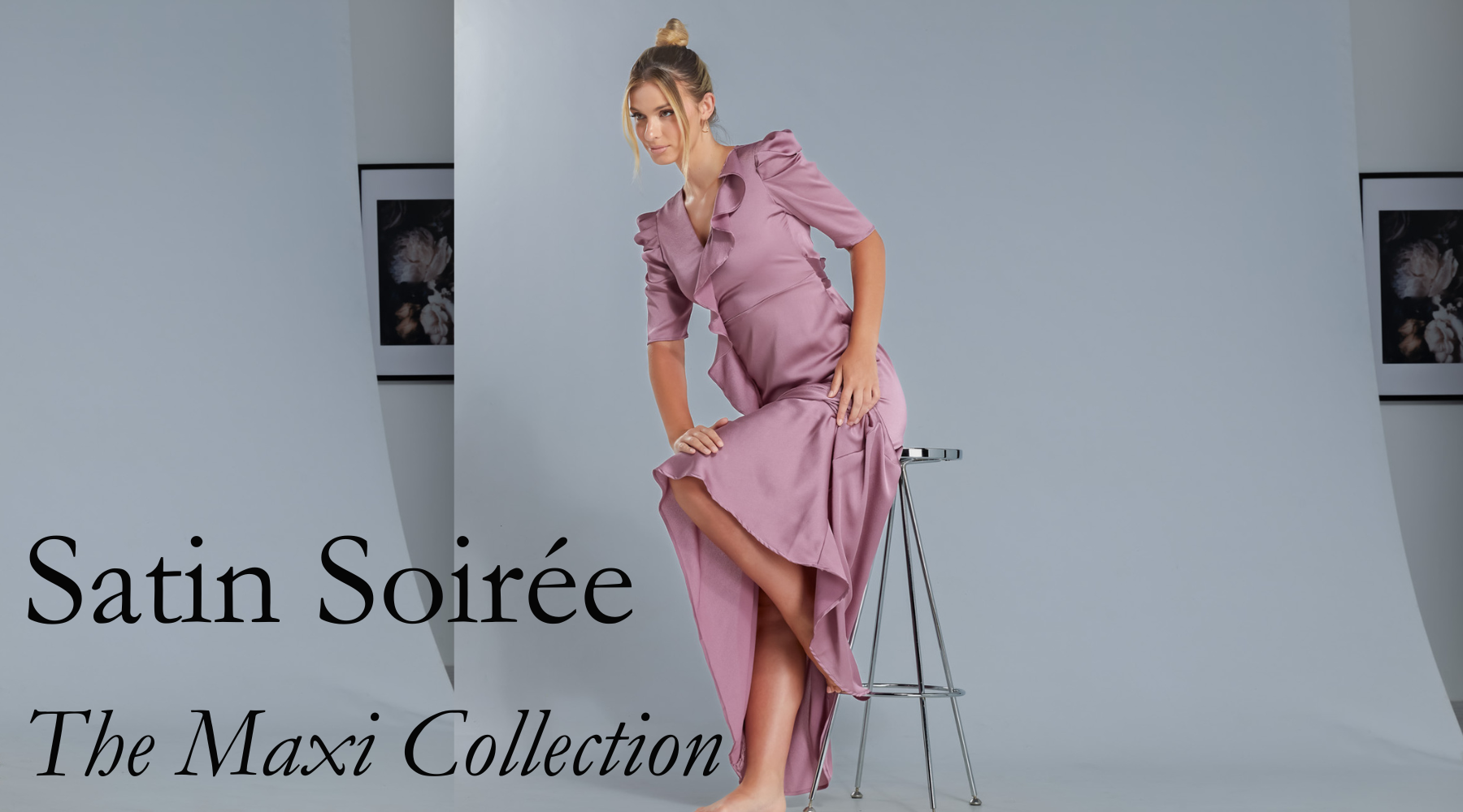 Satin Soirée: The Maxi Collection
